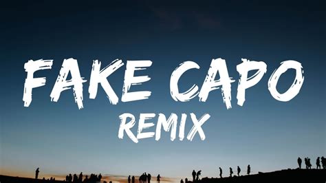 Letra : Fake Capo Remix 